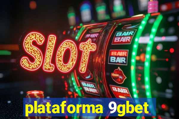 plataforma 9gbet